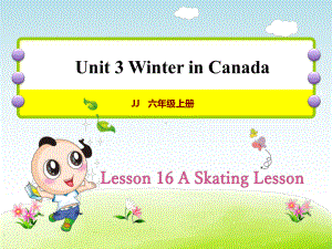 冀教版小学英语六6年级上册-Unit-3Lesson-16-A-Skating-Lesson授课课件.ppt--（课件中不含音视频）