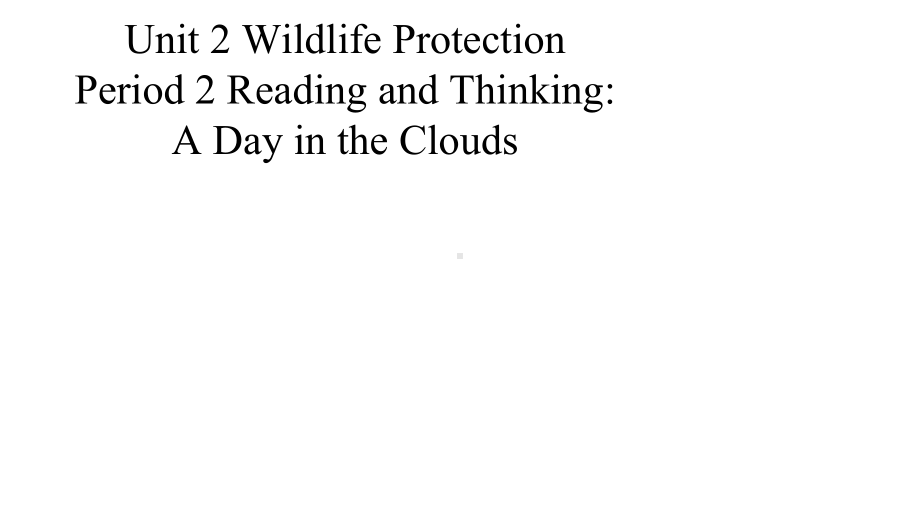 人教版高一英语必修2二-Unit-2-Reading-and-Thinking-课件.pptx--（课件中不含音视频）_第1页