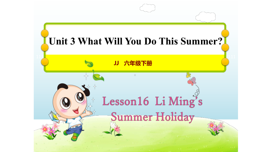 冀教版六年级英语下册-Unit-3-Lesson-16授课课件+作业.ppt--（课件中不含音视频）_第1页