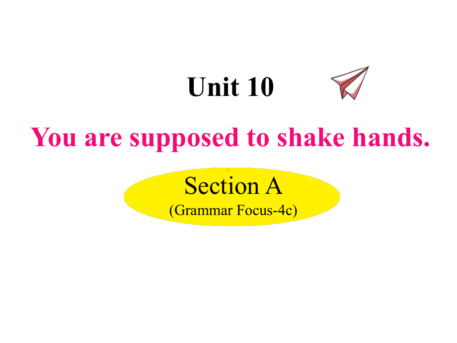 人教版九年级英语下册Unit-10-Section-A-(Grammar-Focus-4c)课件.pptx--（课件中不含音视频）_第1页