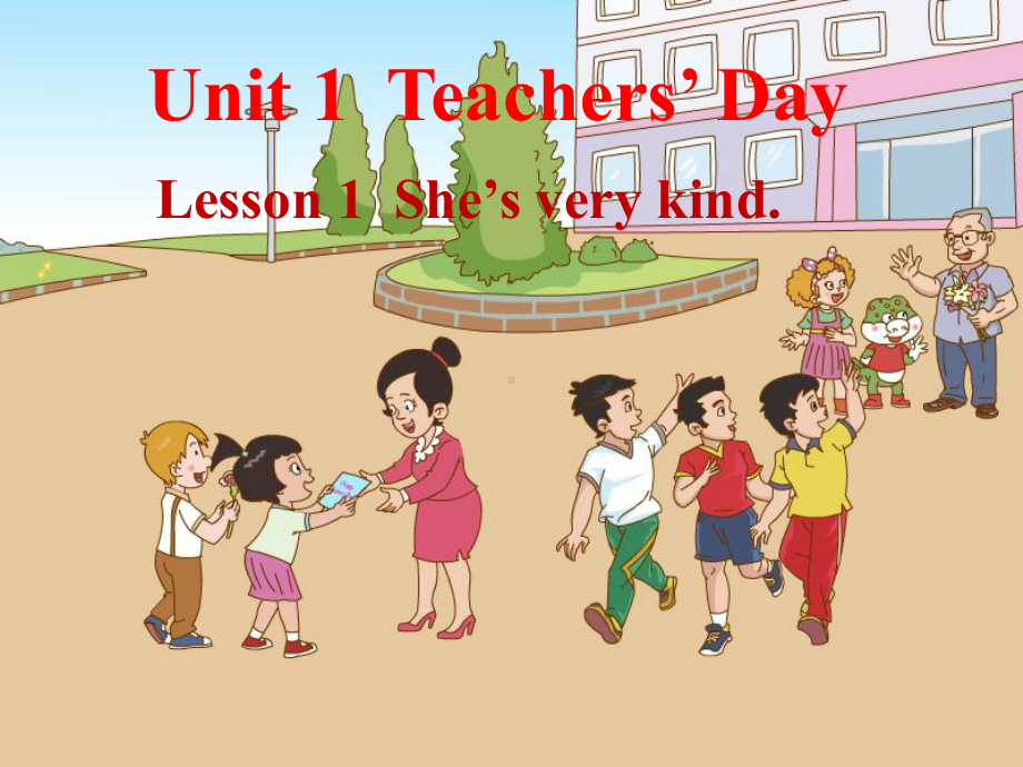 五年级英语上册-Unit-1-Lesson-1-She’s-very-kind课课件.ppt--（课件中不含音视频）_第1页