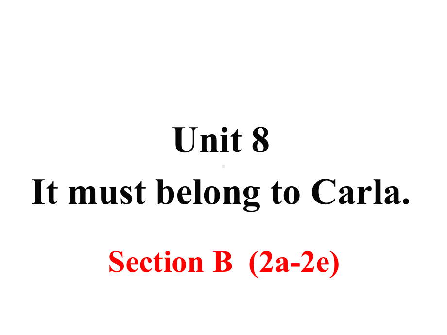 人教版九年级上册英语课件Unit-8-Section-B-(2a-2e).pptx-(课件无音视频)_第2页