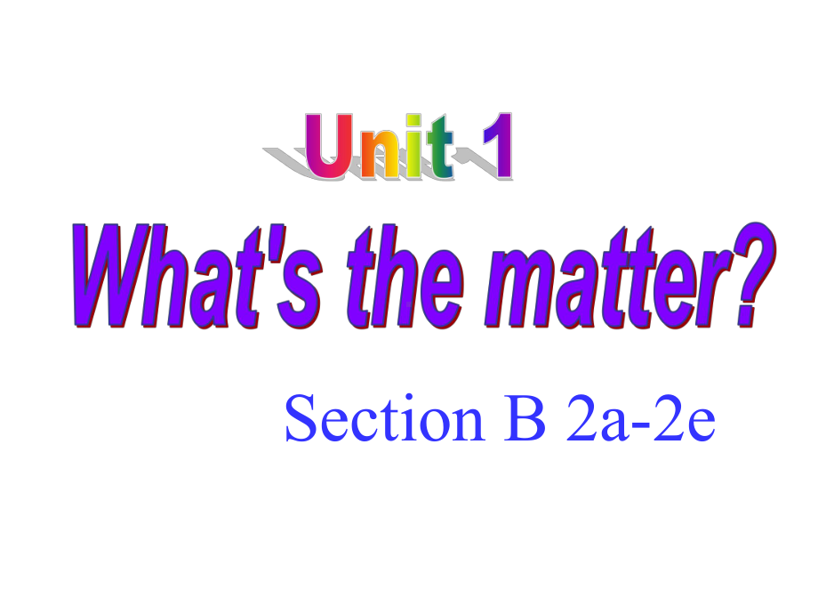 人教版英语年级八下册Unit1-Section-B-2a-2e(共18张)课件.pptx--（课件中不含音视频）_第1页