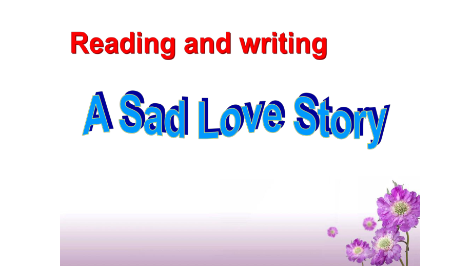 人教版高中英语Book-3-Unit-1-Festivals-around-the-world-reading-A-Sad-Love-Story公开课教学课件20张.ppt（无音视频素材）_第1页