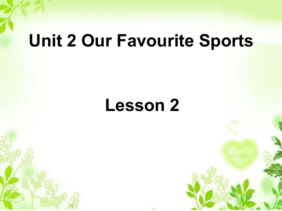 五年级上册英语课件-Unit-2-Our-Favourite-Sports-Lesson-2-∣重大版.ppt--（课件中不含音视频）_第1页