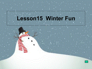 冀教版-六年级上册-Lesson-15-Winter-Fun课件.ppt--（课件中不含音视频）