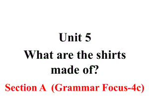 人教版九年级下册英语Unit-5-Section-A-(Grammar-Focus-4c)课件.ppt--（课件中不含音视频）