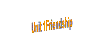 人教版高考英语总复习必修一Unit1Friendship课件.pptx