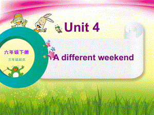 六年级英语下册课件-Unit-4-A-different-weekend（10）-辽师大版.ppt--（课件中不含音视频）