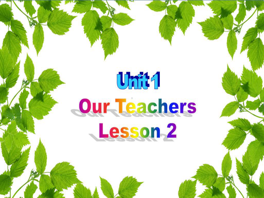 六年级上册英语课件-Unit-1-Our-Teachers-Lesson-2-3∣重大版.ppt--（课件中不含音视频）_第1页