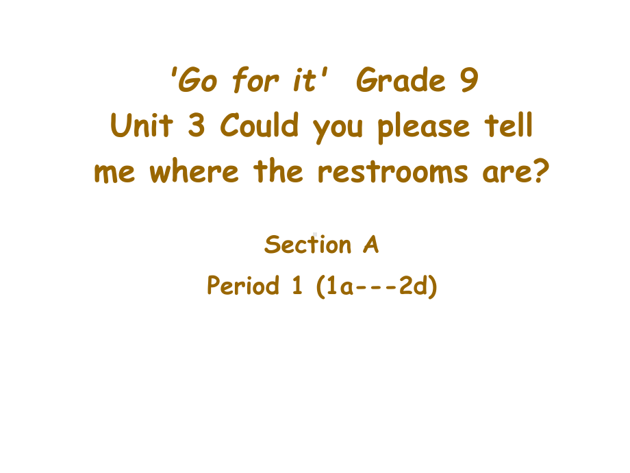 人教九年级英语Unit3-Could-you-please-tell-me-where-the-restrooms-are公开课优质课件.pptx（无音视频素材）_第1页