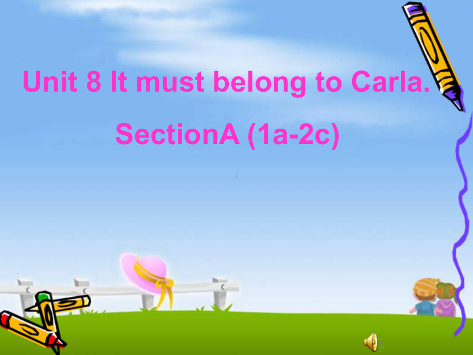 人教版英语九年级全册课件Unit-8-It-must-belong-to-CarlaSectionA-(1a-2c)课件(共17张).pptx--（课件中不含音视频）_第1页