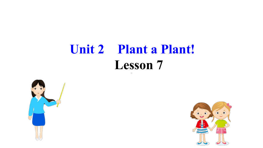 冀教版英语八年级下册Unit2-Plant-a-Plant-课件.ppt--（课件中不含音视频）_第3页