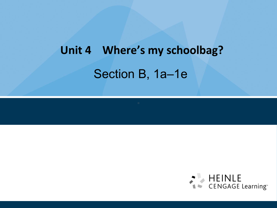 Unit-4-Where’s-my-schoolbag-全单元课件及教案-1.ppt--（课件中不含音视频）_第1页