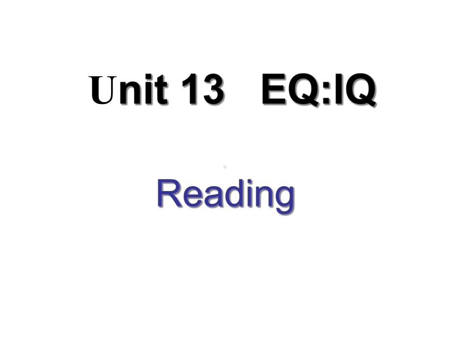 Unit-13-Lesson-1-EQ：IQ-教学课件-[蔡丽英].ppt--（课件中不含音视频）_第2页