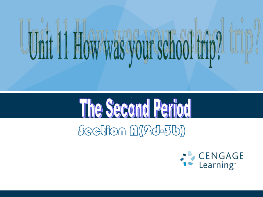 Unit-11-How-was-your-school-trip(全单元4课时课件)-2.ppt--（课件中不含音视频）_第1页