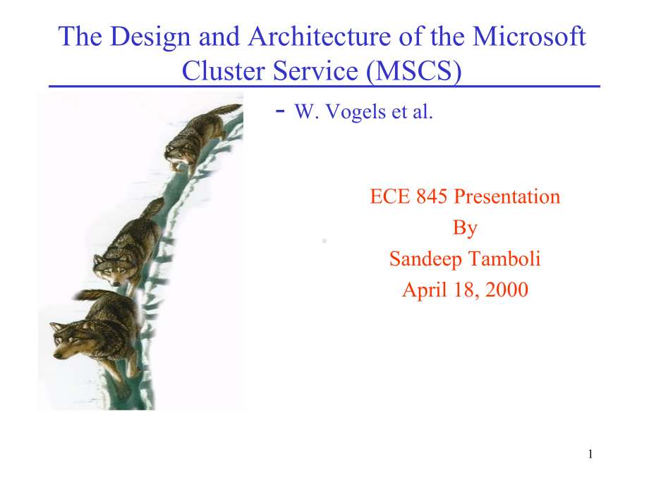 The-Design-and-Architecture-of-the-Microsoft-Cluster-Service微软的集群服务设计和结构-精选课件.ppt_第1页