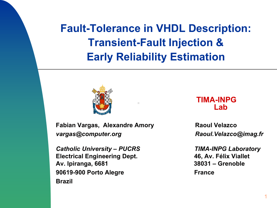 Fault-Tolerance-in-VHDL-Description-Transient-Fault-Injection-在VHDL描述的瞬时故障注入容错课件.ppt_第1页