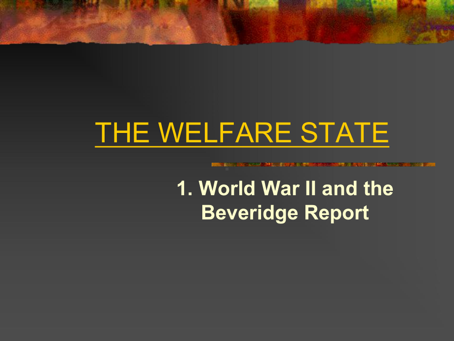 THE-WELFARE-STATE--Fortrose-Academy-History-福利国家福特罗斯书院史课件.ppt_第1页