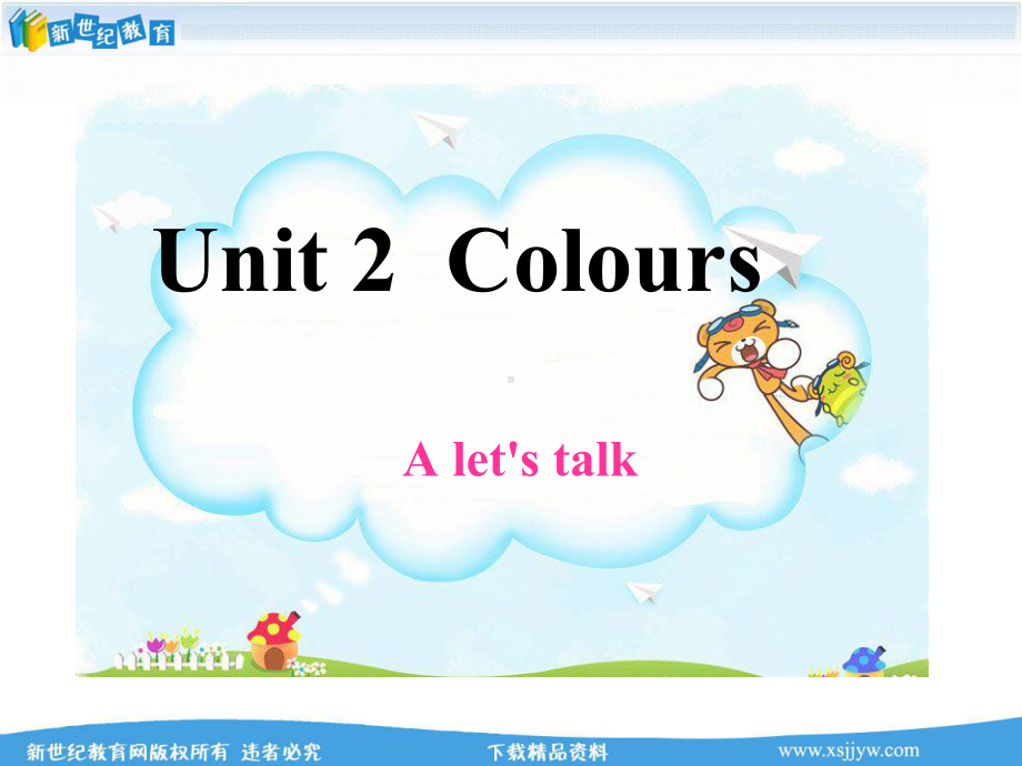 Unit2-Colours-A-let’s-talk-课件-学案-教案-同步练习.ppt-(课件无音视频)_第1页