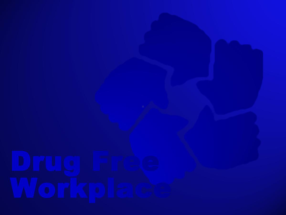 A-Voluntary-Program-for-Drug-Free-WorkplacesWorkplaces药物workplacesworkplaces志愿者项目课件.ppt_第1页