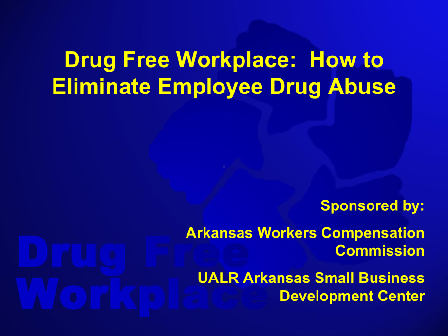 A-Voluntary-Program-for-Drug-Free-WorkplacesWorkplaces药物workplacesworkplaces志愿者项目课件.ppt_第2页