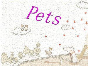 PET-有关宠物的英文-课件.ppt