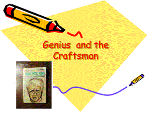 Genius-and-the-Craftsman专业英语阅读第四册课件.ppt