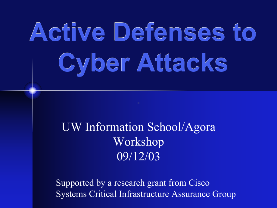 Active-Defenses-to-Cyber-Attacks--University-of-Washington：主动防御网络攻击-课件.ppt_第1页