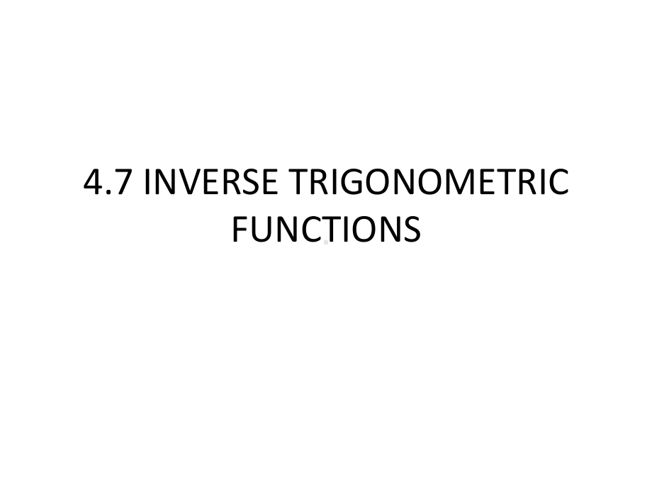 INVERSE-TRIGONOMETRIC-FUNCTIONS：反三角函数课件.ppt_第1页