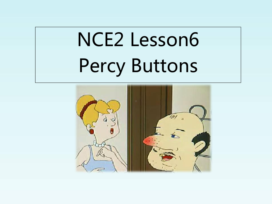 NCE2-新概念二Lesson-6课件(共51张).ppt--（课件中不含音视频）_第1页