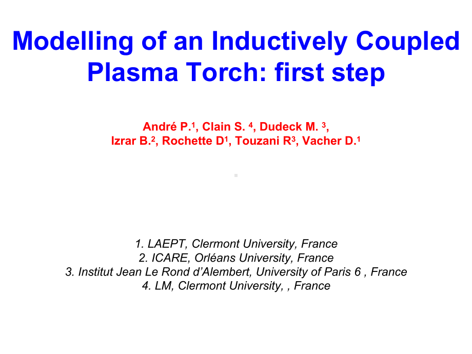 Modelling-of-an-Inductively-Coupled-Plasma-Torch-first-step-电感耦合等离子体炬的第一步建模课件.ppt_第1页