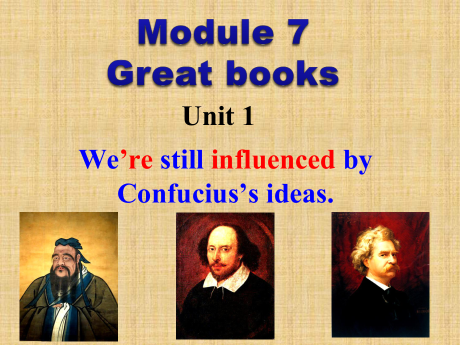 We’re-still-influenced-by-Confucius’s-ideas精选教学课件1-外研版.ppt--（课件中不含音视频）--（课件中不含音视频）_第1页