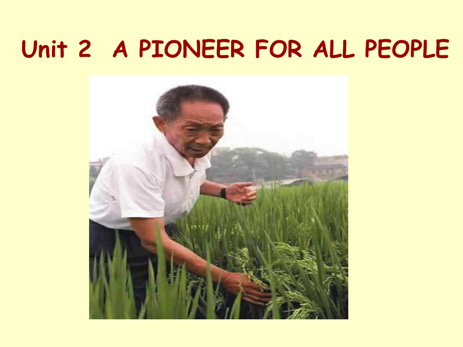 人教版高中英语Book-4-Unit-2-A-PIONEER-FOR-ALL-PEOPLE-read课件.ppt--（课件中不含音视频）_第1页