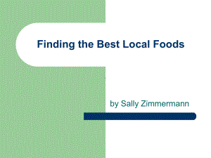 Finding-the-Best-Local-Foods--Montgomery-College找到当地最好的食物-课件.ppt