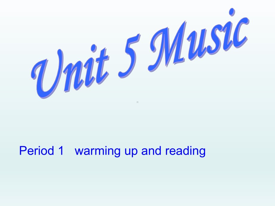 人教版高中英语-必修二-Unit5《Music-Reading》(共28张)课件.ppt--（课件中不含音视频）_第1页