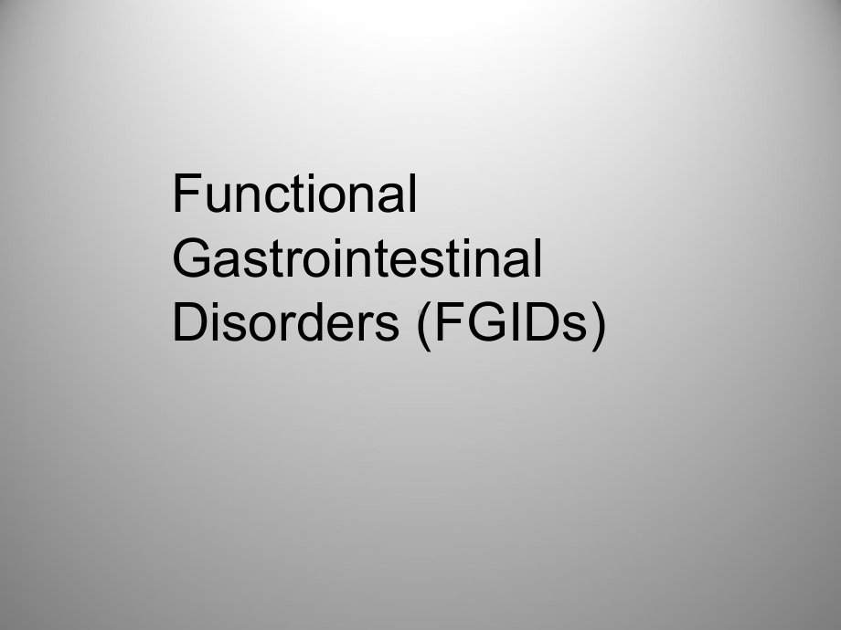 内科学课件：功能性胃肠道疾病(英文版).ppt_第1页