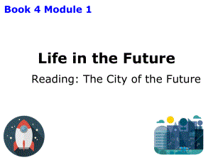 外研-高中英语必修4Module1Reading-(共40张)课件.ppt--（课件中不含音视频）