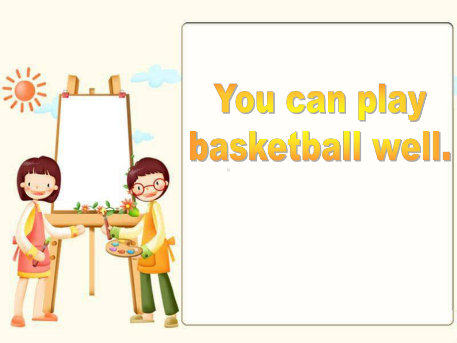 《You-can-play-basketball-well》精选教学优质课件2.pptx_第1页