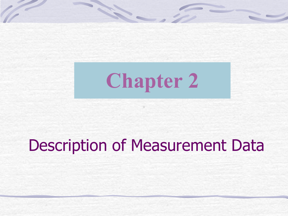 医学统计学英文课件CHO2-description-of-measurement-data.ppt_第1页