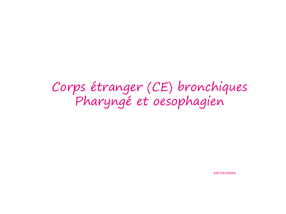 外教医学课件--CE-bronchiques-et-oesophage-支气管和食道.pptx_第1页