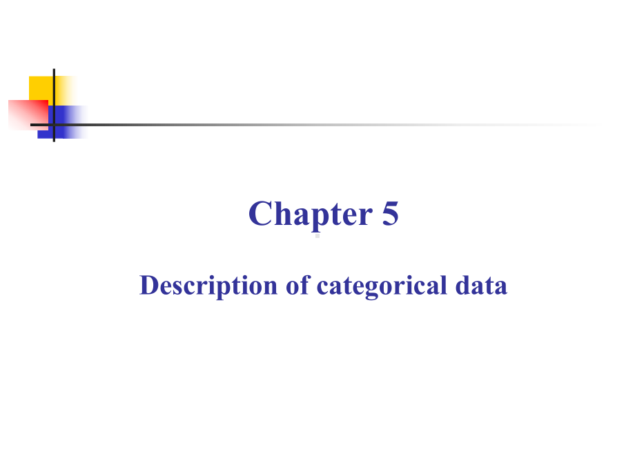 医学统计学英文课件CH05-description-of-categorical-data.ppt_第1页