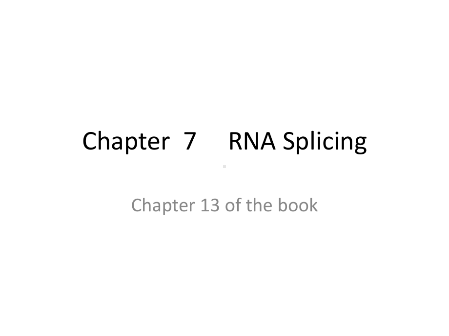 分子生物学课件chapter7RNA转录.ppt_第1页