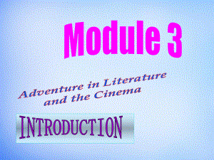 （外研版）英语必修五：-Module3-introduction课件.ppt--（课件中不含音视频）--（课件中不含音视频）