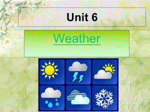 （语文版）中职英语基础模块上册：Unit-6《Weather》课件-2.ppt（无音视频素材）