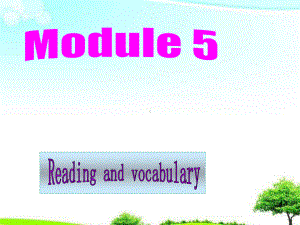 （高中课件）高中英语Module5-Reading-and-vocabulary-外研版选修6课件.ppt--（课件中不含音视频）--（课件中不含音视频）