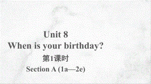 Unit 8 Section A (1a-2e)（ppt课件） -2022秋人教新目标版七年级上册《英语》.pptx