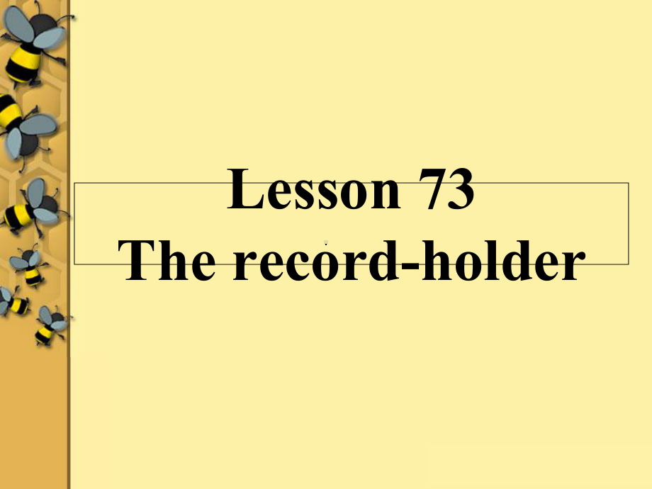 新概念2-Lesson73(共40张)课件.ppt--（课件中不含音视频）_第1页