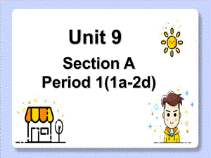 Unit9 Section A 1a-2d（ppt课件）-2022秋人教新目标版七年级上册《英语》.ppt