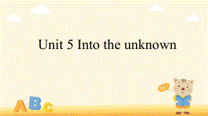 Unit 5 Into the unknown Section A Starting out & Understanding ideas （ppt课件） -2022新外研版（2019）《高中英语》选择性必修第四册.pptx